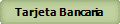 Tarjeta Bancaria